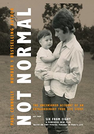 Not Normal: The uncensored account of an extraordinary true life story (Kindle Edition)