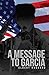 A Message to Garcia: with annotation by Lt. Col. G.R. Thompson