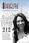 Sales in a New York Minute: 212 Real-World and Easy to Implement Strategies to Make More Sales, Build Loyal Relationships and Make More Money