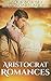 Aristocrat Romances, 2 Book Box Set Plus Bonus Books