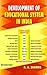 Development Of Education System In India by R.A. Sharma