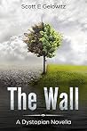The Wall: A Dysto...