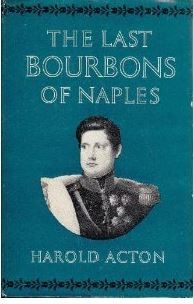 The Last Bourbons of Naples, 1825-1861 (Hardcover)