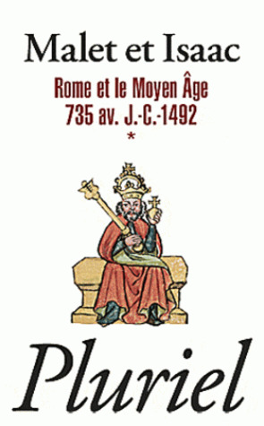 Rome et le Moyen Age 735 av. J.-C.-1492