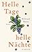 Helle Tage, helle Nächte by Hiltrud Baier