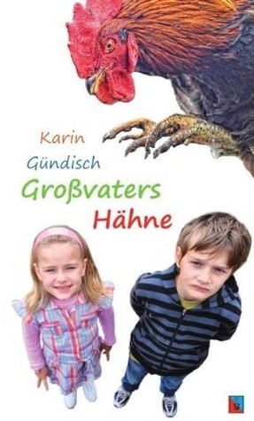 Großvaters Hähne