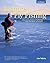 Inshore Fly Fishing: A Pioneering Guide to Fly Fishing along Cold-Water Seacoasts