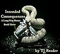 Intended Consequences, A long way home, book three