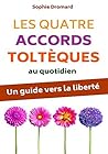 Les quatre accord...