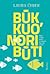 Būk, kuo nori būti by Laura Čeber