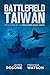 Battlefield Taiwan (Red Storm, #3)