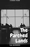 The Parched Lands