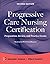 Progressive Care Nursing Ce...
