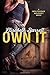 Own It: A Wolfshead Whiskey Novel