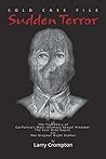 Sudden Terror The True Story of California's Most Infamous Serial Predator Golden State Killer, ONS AKA EAR Book cover for Sudden Terror The True Story of California's Most Infamous Serial Predator Golden State Killer, ONS AKA EAR
