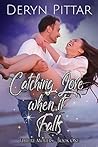 Catching Love when it Falls by Deryn Pittar