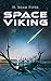 Space Viking: Terro-Human Future History Novel