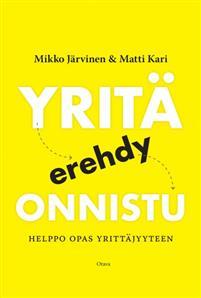 Yritä erehdy onnistu: helppo opas yrittäjyyteen