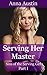 Serving Her Master: Victorian BDSM Erotica (Sins of the Serving Girl Book 1)