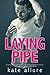 Laying Pipe (Getting Serviced #1)