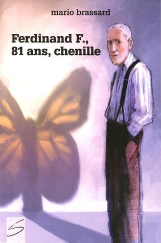 Ferdinand F., 81 ans, chenille