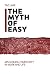 The Myth of Easy