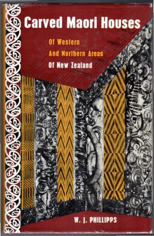 Carved Maori Houses Of Western And Northern Areas Of New Zealand (Hardcover)