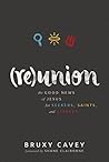 Reunion: The Good...