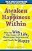 Awaken the Happiness Within