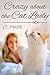 Crazy about the Cat Lady by J.T. Marie