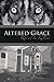 Altered Grace