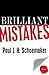 Brilliant Mistakes: Finding Success on the Far Side of Failure