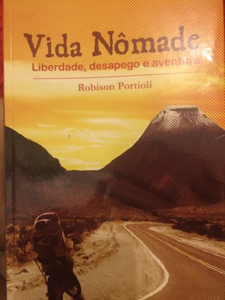 Vida Nômade: Liberdade, desapego e aventura
