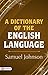 A Dictionary of The English Language (Spoken English & Grammar) - Unlocking Language Mastery: Samuel Johnson's Comprehensive English Dictionary