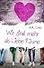 Wir sind mehr als Liebe - June by A.K. Linn