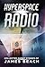Hyperspace Radio: Collected...