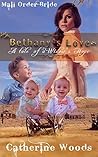 Mail Order Bride: Bethany's Love Mail Order Bride: Bethany's Love