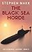 The Black Sea Horde by Stephen Makk