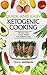 Ketogenic Cookbook: Quick a...