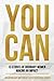You Can: Stories of Entrepr...