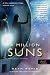 A Million Suns – Milliónyi Csillag (Túl a végtelenen, #2)