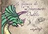 Le Grimoire des Dinosaures Oubliés by Maryline Weyl