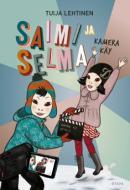 Saimi ja Selma: kamera käy (Hardcover)