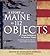 Story of Maine in 112 Objects
