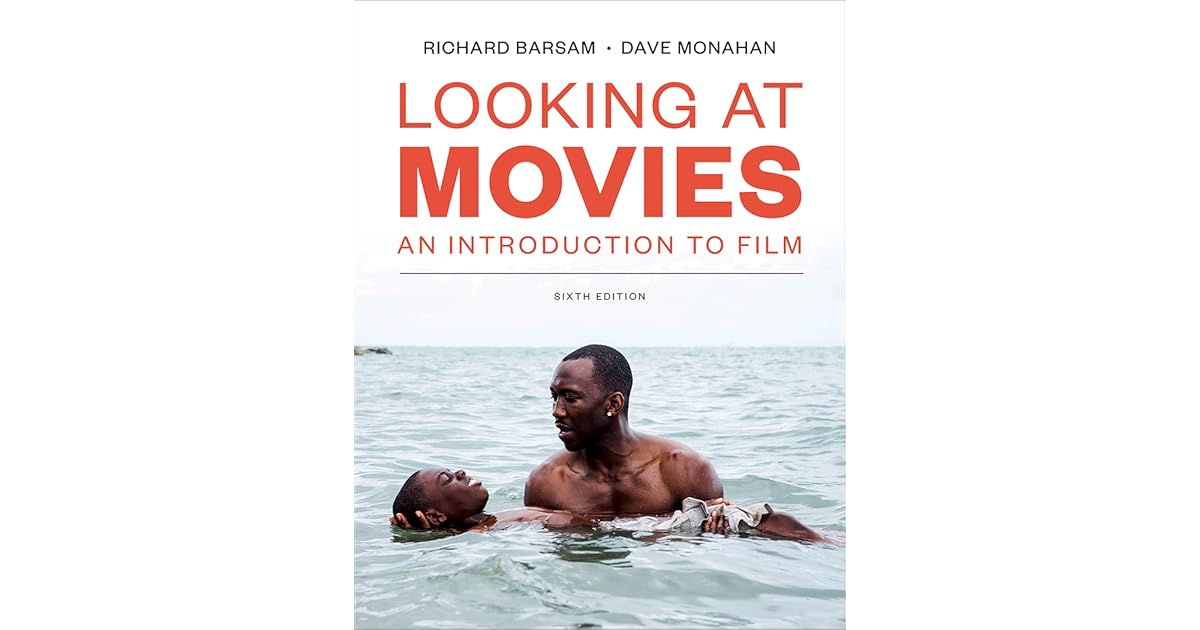 Looking at Movies by Richard Barsam