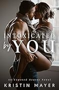 Intoxicated By You