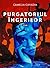 Purgatoriul îngerilor by Camelia Cavadia