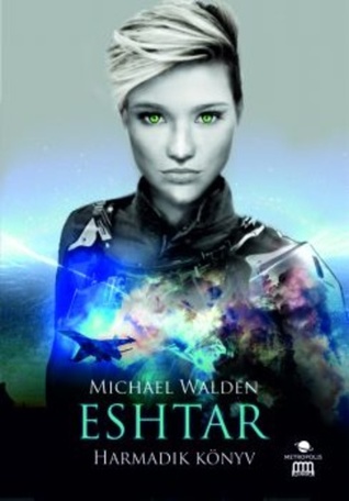 Harmadik könyv (Eshtar, #3)