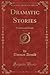 Dramatic Stories, Vol. 2 of...