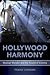 Hollywood Harmony: Musical Wonder and the Sound of Cinema (Oxford Music/Media Series)
